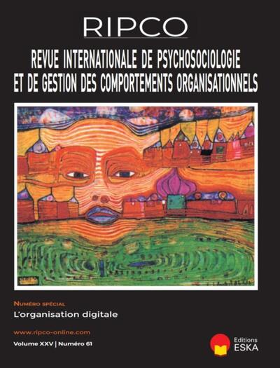 L'ORGANISATION DIGITALE.N°SPECIAL VOL XXV N°61 - REVUE INTERNATIONALE DE PSYCHOS ET DE GESTION DES COMPORTEMENTS ORGANISATIONNELS