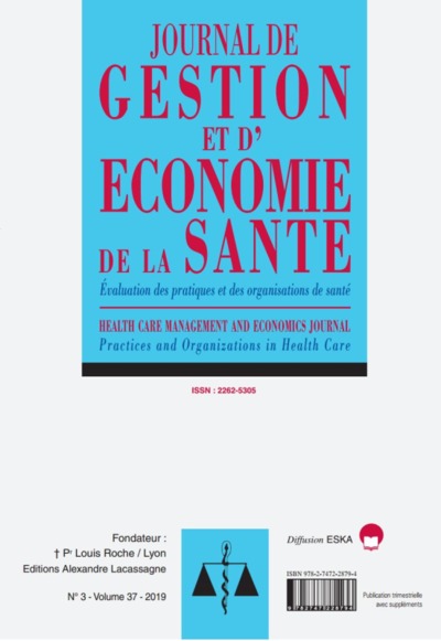 EVALUATION DES PRATIQUES ET DES ORGANISATIONS DE SANTE-JGES 3-2019 - JOURNAL DE GESTION ET D'ECONOMIE DE LA SANTE N°3 VOL 37-2019