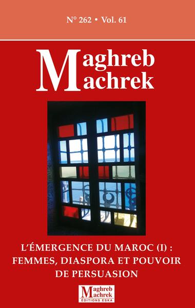 L'émergence du Maroc (I) femmes, diaspora et pouvoir de persuasion - Maghreb Machrek n°262-2025
