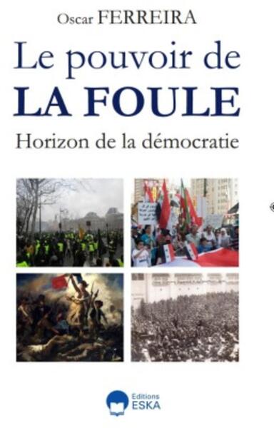Le pouvoir de la foule - Horizon de la démocratie