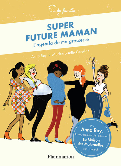Super future maman - L'agenda de ma grossesse
