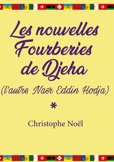 Les nouvelles Fourberies de Djeha - (l'autre Nasr Eddin Hodja)