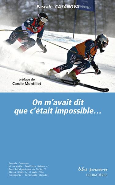 On m'avait dit que c'était impossible - Préface de Carole Montillet