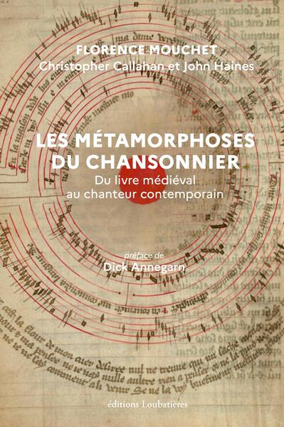 Les métamorphoses du chansonnier - Du livre médiéval au chanteur contemporain
