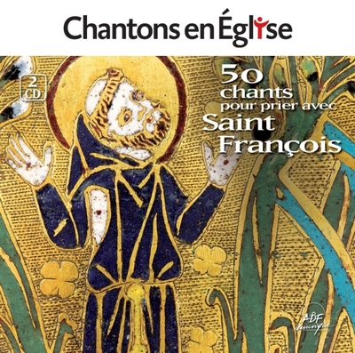 Chantons en Église - 50 chants pour prier avec saint François