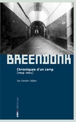 Breendonk - Chronique d'un camp (1940-1944)