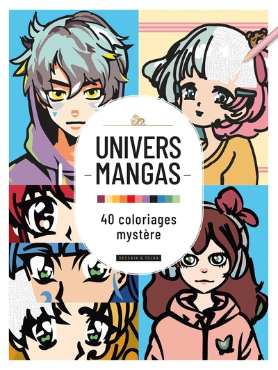 Univers mangas : 40 Coloriages mystère