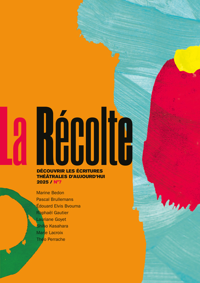 La récolte N° 7 - Découvrir les écritures d'aujourd'hui