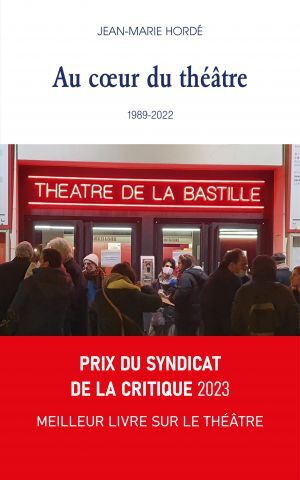 Au cœur du théâtre - 1989-2022