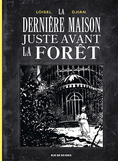 La Dernière Maison juste avant la forêt (noir et blanc)