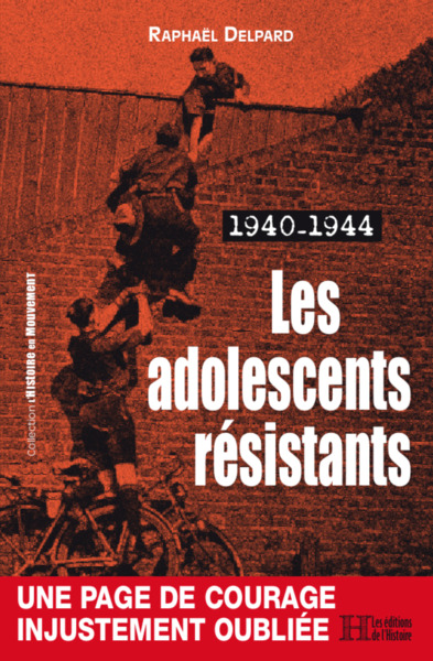 1940-1944, LES ADOLESCENTS RESISTANTS