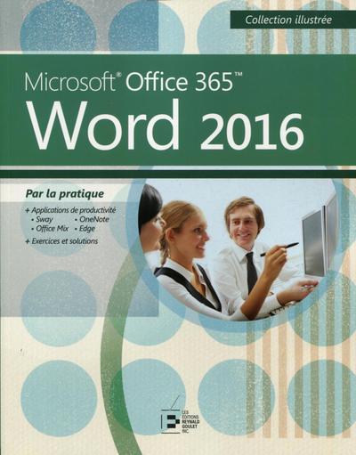 Word 2016 - Microsoft Office 365. Par la pratique.