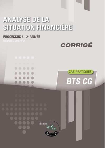 Analyse de la situation financière - Corrigé - Processus 6 du BTS CG