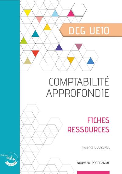Comptabilité approfondie - Fiches ressources - UE 10 du DCG