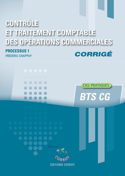Contrôle et traitement des opérations commerciales - Corrigé - Processus 1 du BTS CG