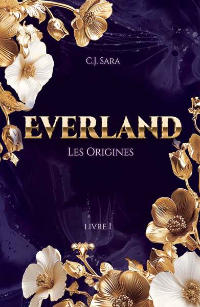 Everland - Livre I : Les origines