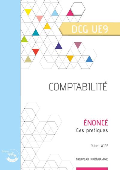 Comptabilité - Énoncé - UE 9 du DCG