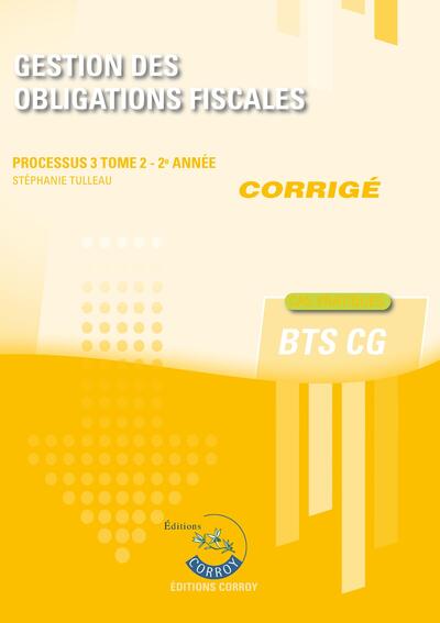 Gestion des obligations fiscales T2 - Corrigé - Processus 3 du BTS CG
