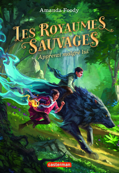Les royaumes sauvages - Apprenti malgré lui