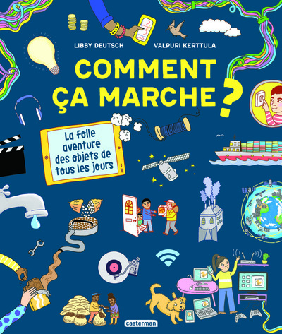Comment ça marche ? - La folle aventure des objets de tous les jours