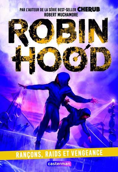 Robin Hood - Rançons, Raids et Vengeance