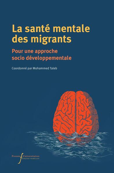 La santé mentale des migrants - pour une approche socio développementale