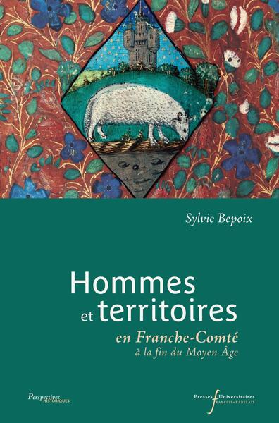 Hommes et territoires - en Franche-Comté à la fin du Moyen Âge