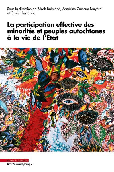 La participation effective des minorités et peuples autochtones à la vie de l'État - Ouvrage anniversaire des 40 ans de l'Institut des Droits de l'Homme de Lyon- IDHL (1985-2025)