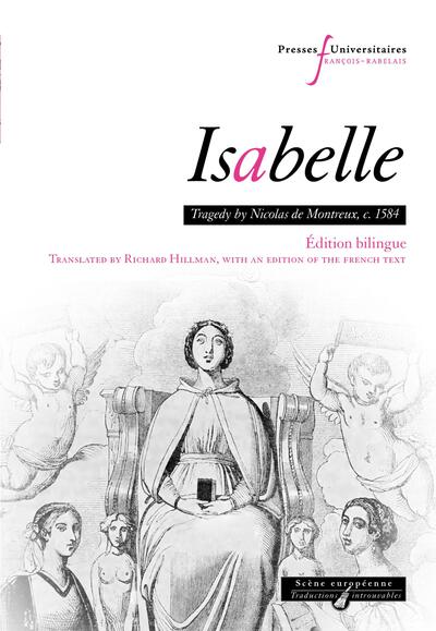 Isabelle - Tragedy by Nicolas de Montreux, c. 1584 édition bilingue