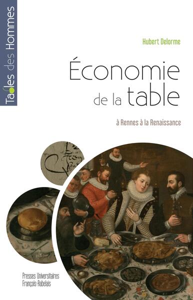 Économie de la table - à Rennes à la Renaissance