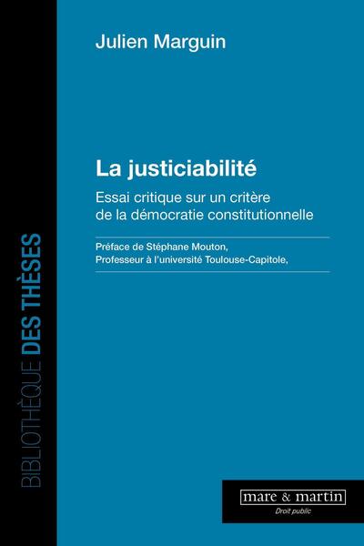 La justiciabilité - essai critique sur un critère de la démocratie constitutionnelle