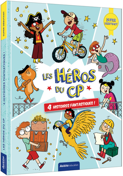 LES HÉROS DU CP - SUPER DÉBUTANT - 4 HISTOIRES FANTASTIQUES !