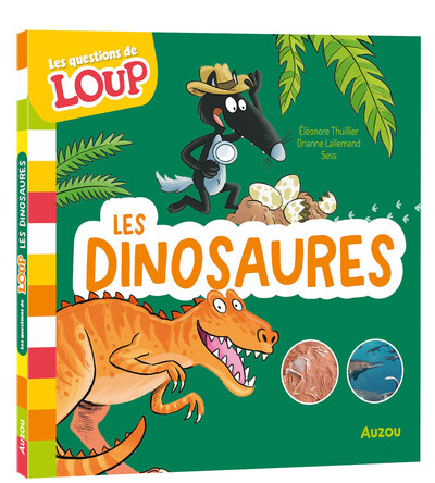 Les questions de loup - les dinosaures