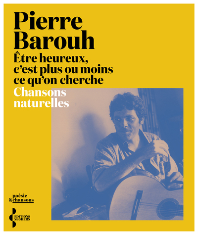 Être heureux, c'est plus ou moins ce qu'on cherche - Chansons naturelles