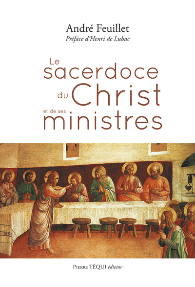 Le sacerdoce du Christ et de ses ministres