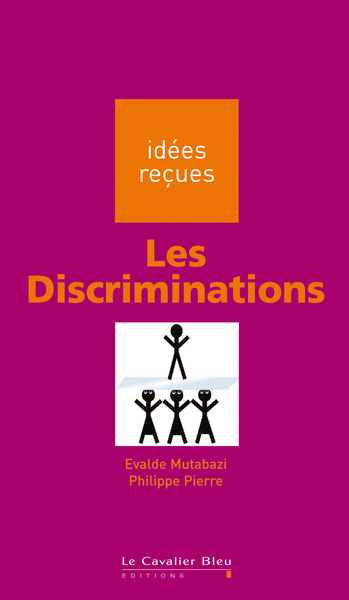 Le discriminations - idées reçues sur les discriminations