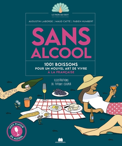 Boissons sans alcool - 1001 boissons pour un nouvel art de vivre à la française