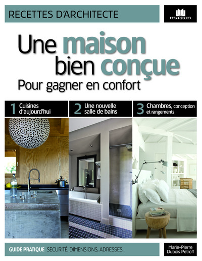 Une maison bien conçue - pour gagner en confort