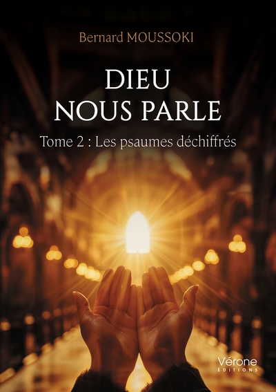 Dieu nous parle - Tome 2 : Les psaumes déchiffrés