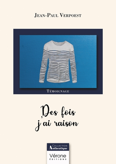 Des fois j'ai raison