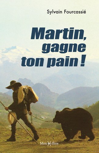 Martin, gagne ton pain !