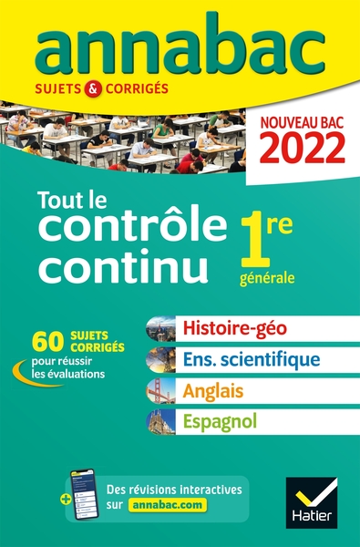 Annales du bac Annabac 2022 Tout le contrôle continu 1re - histoire-géographie, enseignement scientifique, anglais, espagnol, spécialités