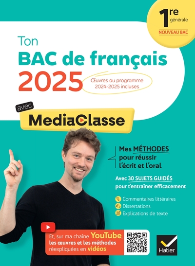 Ton Bac de français avec MediaClasse Bac 2025 (programme d'oeuvres 2024-2025) - méthodes du bac, sujets corrigés & vidéos