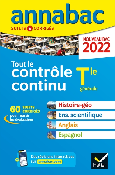 Annales du bac Annabac 2022 Tout le contrôle continu Tle - histoire-géographie, enseignement scientifique, anglais, espagnol