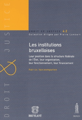 LES INSTITUTIONS BRUXELLOISES. LEUR POSITION DANS LA STRUCTURE FÉDÉRALE DE L'ETA