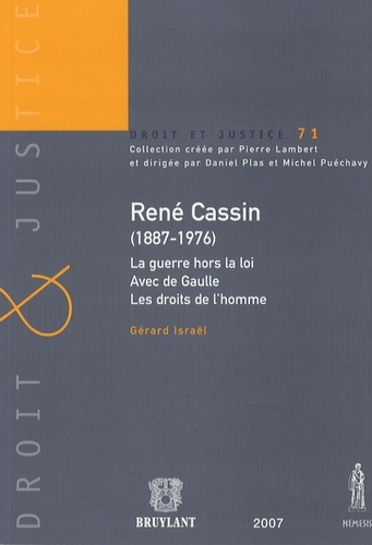 RENÉ CASSIN (1887-1976) LA GUERRE HORS LA LOI - AVEC DE GAULLE - LES DROITS DE L