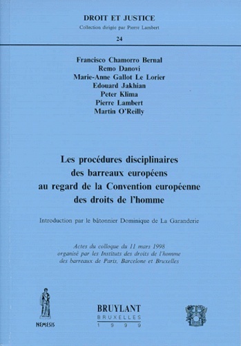 LES PROCÉDURES DISCIPLINAIRES DES BARREAUX EUROPÉENS AU REGARD DE LA CONVENTION