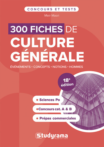 Concours études supérieures - 300 fiches de culture générale