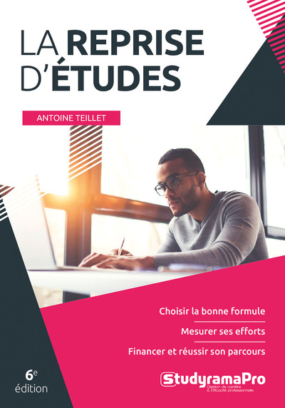 La reprise d'études - Choisir la bonne formule 6e édition