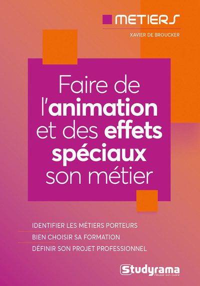 Les metiers de l'animation et des effets spéciaux - identifier les métiers porteurs